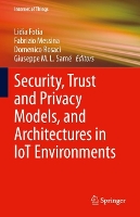 Book Cover for Security, Trust and Privacy Models, and Architectures in IoT Environments by Lidia Fotia