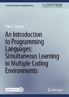 Book Cover for An Introduction to Programming Languages: Simultaneous Learning in Multiple Coding Environments by Paul A. Gagniuc