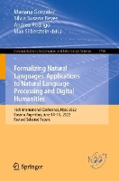 Book Cover for Formalizing Natural Languages: Applications to Natural Language Processing and Digital Humanities 16th International Conference, NooJ 2022, Rosario, Argentina, June 14–16, 2022, Revised Selected Paper by Mariana González