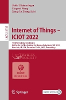 Book Cover for Internet of Things – ICIOT 2022 by Bedir Tekinerdogan