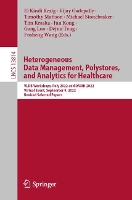 Book Cover for Heterogeneous Data Management, Polystores, and Analytics for Healthcare by El Kindi Rezig