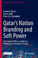 Book Cover for Qatar’s Nation Branding and Soft Power by Nawaf AlTamimi, Azzam Amin, Nourollah Zarrinabadi