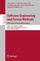 Book Cover for Software Engineering and Formal Methods. SEFM 2022 Collocated Workshops by Paolo Masci