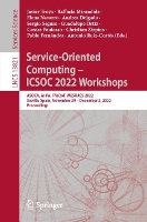 Book Cover for Service-Oriented Computing – ICSOC 2022 Workshops by Javier Troya