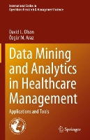 Book Cover for Data Mining and Analytics in Healthcare Management by David L. Olson, Özgür M. Araz