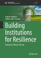 Book Cover for Building Institutions for Resilience by Andrew Simmons, Andree-Ann Simmons
