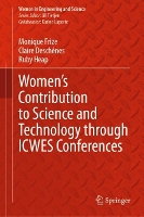 Book Cover for Women’s Contribution to Science and Technology through ICWES Conferences by Monique Frize, Claire Deschênes, Ruby Heap