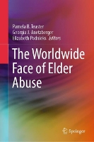 Book Cover for The Worldwide Face of Elder Abuse by Pamela B Teaster