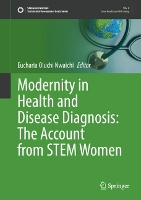 Book Cover for Modernity in Health and Disease Diagnosis: The Account from STEM Women by Eucharia Oluchi Nwaichi