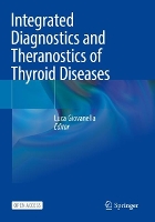 Book Cover for Integrated Diagnostics and Theranostics of Thyroid Diseases by Luca Giovanella