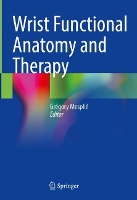 Book Cover for Wrist Functional Anatomy and Therapy by Grégory Mesplié