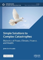 Book Cover for Simple Solutions to Complex Catastrophes by John Braithwaite