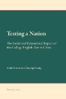 Book Cover for Testing a Nation by Mark Garner, Dayong Huang