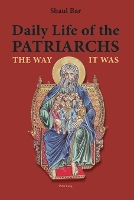 Book Cover for Daily Life of the Patriarchs by Shaul Bar