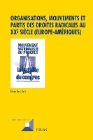 Book Cover for Organisations, Mouvements Et Partis Des Droites Radicales Au Xxe Siècle (Europe-Amériques) by Michel Grunewald