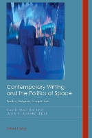 Book Cover for Contemporary Writing and the Politics of Space by David Walton