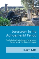 Book Cover for Jerusalem in the Achaemenid Period by Jieun Kim