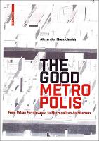 Book Cover for The Good Metropolis by Alexander Eisenschmidt