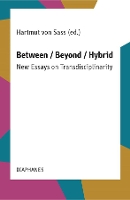Book Cover for Between / Beyond / Hybrid by Hartmut von Sass