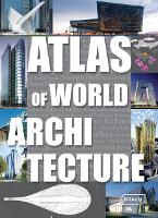 Book Cover for Atlas of World Architecture by Chris van Uffelen