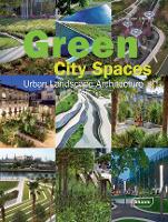 Book Cover for Green City Spaces by Chris van Uffelen