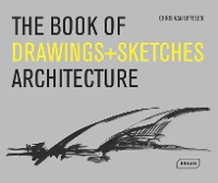 Book Cover for The Book of Drawings + Sketches - Architecture by Chris van Uffelen