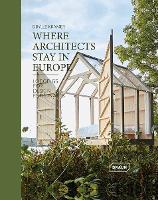 Book Cover for Where Architects Stay in Europe by Sibylle Kramer