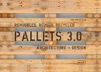 Book Cover for Pallets 3.0 by Chris van Uffelen