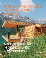 Book Cover for Single-Family Houses in Switzerland & Austria by Chris van Uffelen