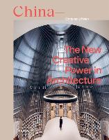 Book Cover for China: The New Creative Power in Architecture by Chris van Uffelen