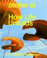 Book Cover for How Life Unfolds by atelier oi