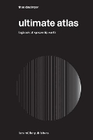 Book Cover for Ultimate Atlas: Logbook of Spaceship Earth by Theo Deutinger