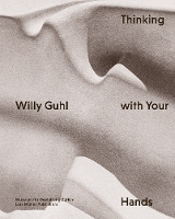 Book Cover for Willy Guhl: Thinking with Your Hands by Museum für Gestaltung Zürich