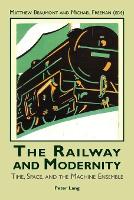 Book Cover for The Railway and Modernity by Matthew Beaumont