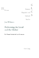 Book Cover for Performing the Local and the Global by Jane Wilkinson