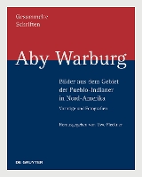 Book Cover for Aby Warburg – Bilder aus dem Gebiet der Pueblo-Indianer in Nord-Amerika by Uwe Fleckner