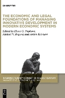 Book Cover for The Economic and Legal Foundations of Managing Innovative Development in Modern Economic Systems by Elena G. Popkova