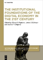 Book Cover for The Institutional Foundations of the Digital Economy in the 21st Century by Elena G. Popkova