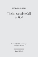 Book Cover for The Irrevocable Call of God by Richard H, Jr Bell