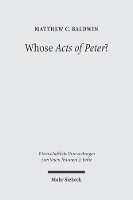 Book Cover for Whose Acts of Peter? by Matthew C. Baldwin