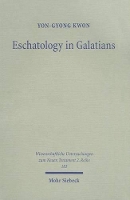 Book Cover for Eschatology in Galatians by Yon Kwon