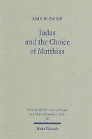 Book Cover for Judas and the Choice of Matthias by Arie W. Zwiep