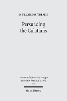 Book Cover for Persuading the Galatians by D. Francois Tolmie