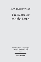 Book Cover for The Destroyer and the Lamb by Matthias Hoffmann