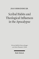 Book Cover for Scribal Habits and Theological Influences in the Apocalypse by Juan Hernández