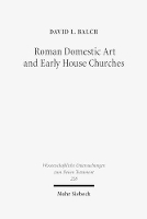 Book Cover for Roman Domestic Art and Early House Churches by David L Balch