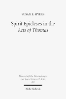 Book Cover for Spirit Epicleses in the Acts of Thomas by Susan E. Myers