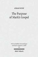 Book Cover for The Purpose of Mark's Gospel by Adam Winn