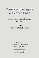 Book Cover for Preserving the Legacy of German Jewry by Christhard Hoffmann