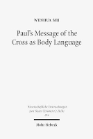 Book Cover for Paul's Message of the Cross as Body Language by Wenhua Shi